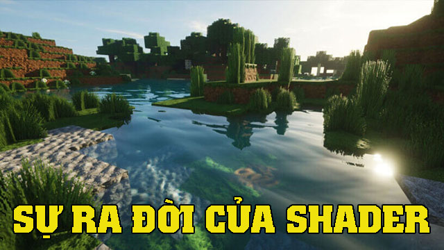 Hướng dẫn chi tiết nhất cách cài shader cho Minecraft 1 sự ra đời của các shader