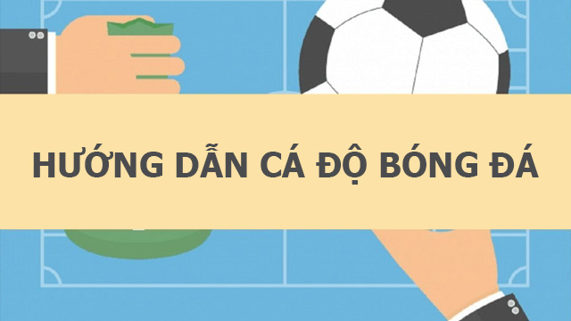 Cá độ bóng đá qua mạng và hướng dẫn cách chơi hiệu quả 3 Các thao tác tham gia cá độ bóng đá qua mạng cực dễ