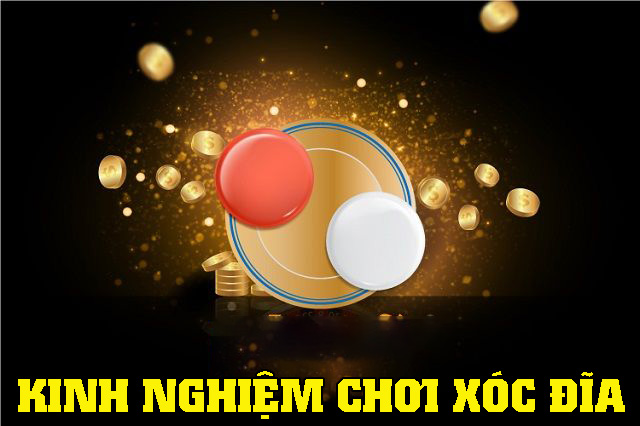 Kinh nghiệm chơi xóc đĩa bao thắng lớn tại các nhà cái 1 Kinh nghiệm chơi xóc đĩa