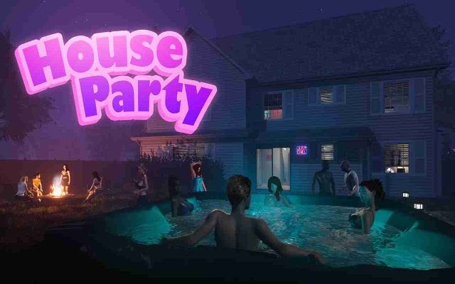 House Party là trò chơi 18+ đáng để trải nghiệm House Party là trò chơi 18+ đáng để trải nghiệm