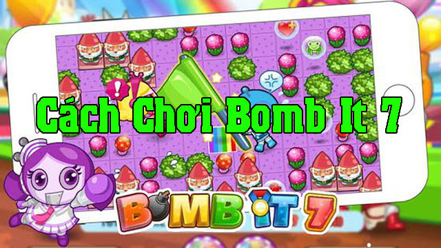 Hướng dẫn “Bomb it 7” - Tựa game đặt bom kinh điển 2 hướng dẫn cách chơi
