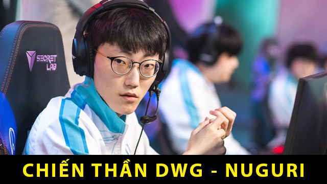 Tất tần tật về Nuguri - Chiến thần đường trên huyền thoại của DAMWON Gaming 1 Tiểu sử game thủ Nuguri