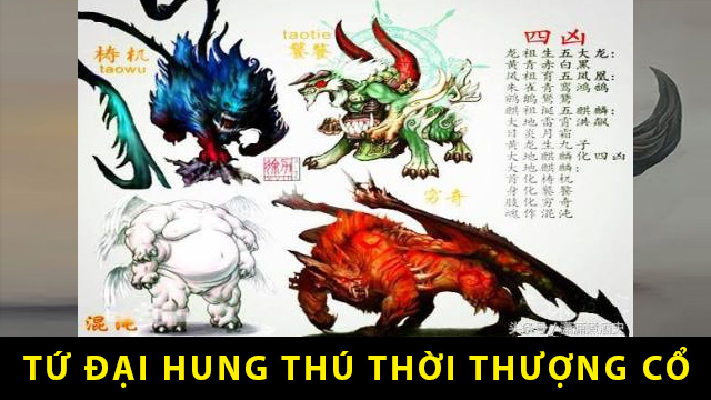 Truyền thuyết Thao Thiết - Đại hung thú thượng cổ Trung Hoa 2 Hình ảnh tứ đại hung thú trong truyền thuyết Trung Hoa