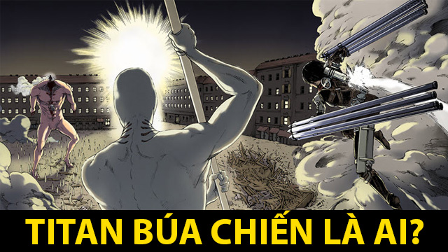 Attack on Titan: Sức mạnh bá đạo của Titan Búa Chiến 1 Titan búa chiến là ai?