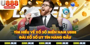 Xổ Số Miền Nam U888 - Đài Xổ Số Uy Tín Hàng Đầu 2025